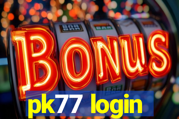 pk77 login